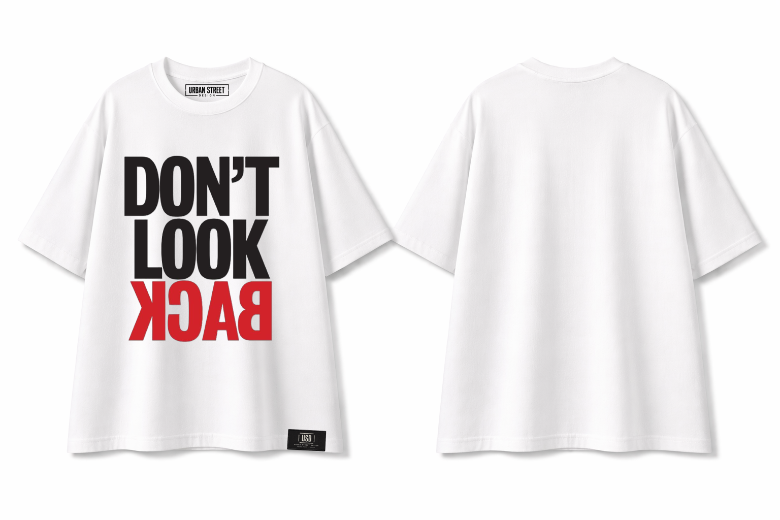 T Shirt Over Size Unisex / Dont Look Back